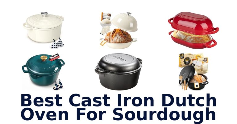 Best Cast Iron Dutch Ovens for Sourdough: Top 10 Picks best cast iron dutch oven for sourdough