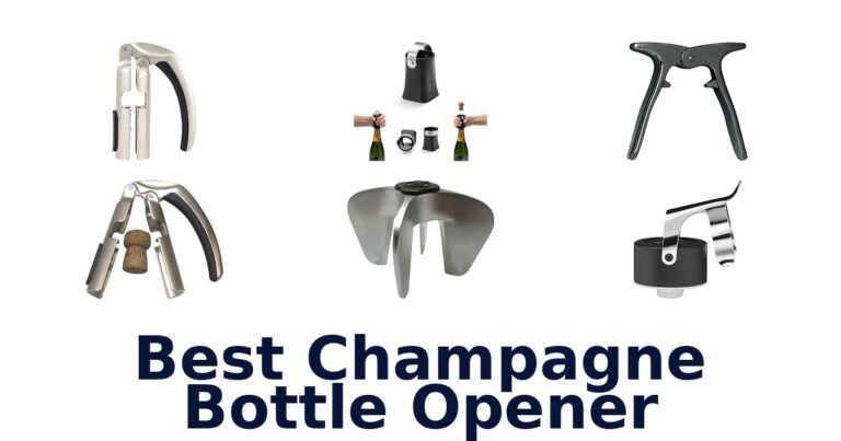 Best Champagne Bottle Openers: Top 10 Picks! best champagne bottle opener