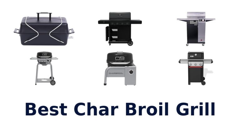 Best Char Broil Grills: Top 10 Picks best char broil grill