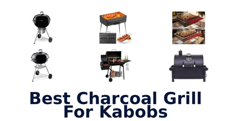 Best Charcoal Grills for Kabobs: Top 10 Picks best charcoal grill for kabobs