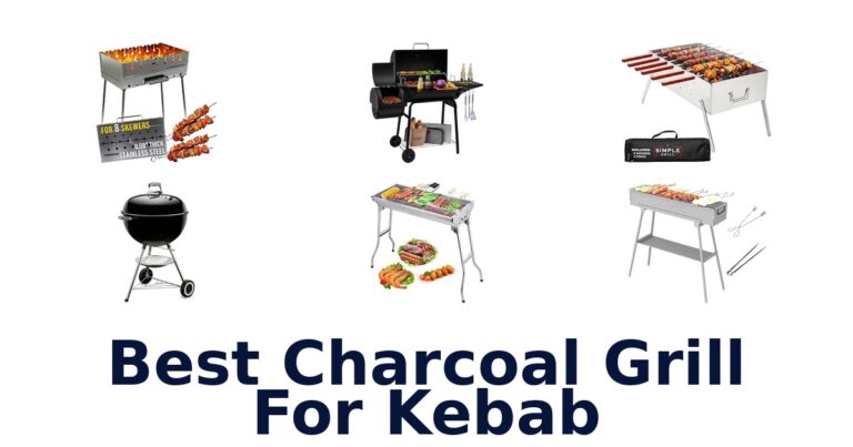 Best Charcoal Grills for Kebab: Top 10 Picks best charcoal grill for kebab