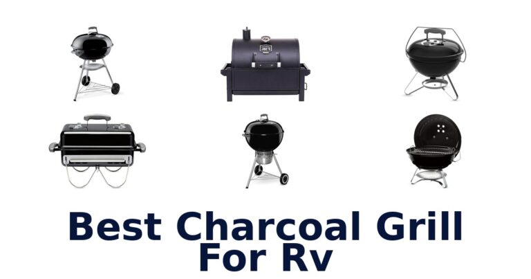 Best Charcoal Grills for RVs: Top 10 Picks best charcoal grill for rv