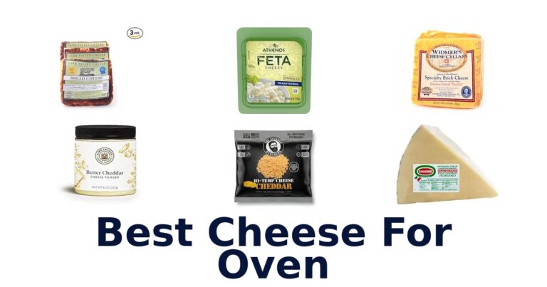Best Cheese for Oven: Top 10 Melty Picks! best cheese for oven