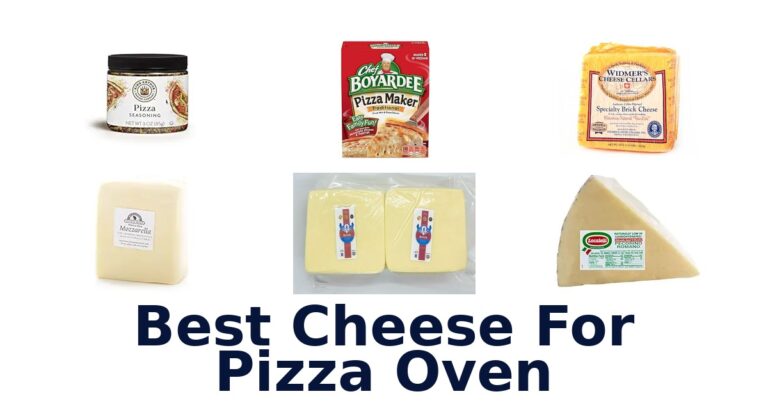 Best Cheese for Pizza Oven: Top 10 Picks Revealed! best cheese for pizza oven