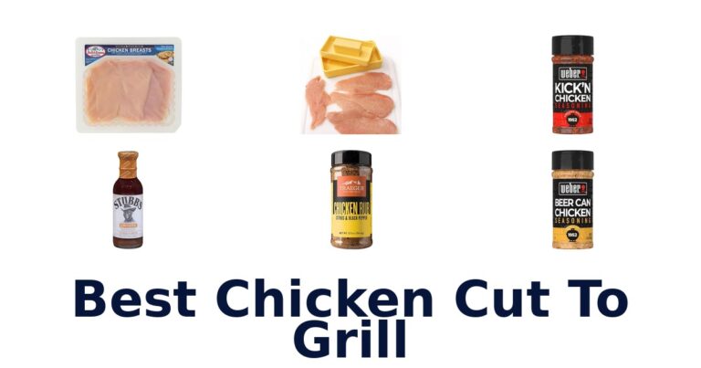 Best Chicken Cuts to Grill: Top 10 Picks best chicken cut to grill