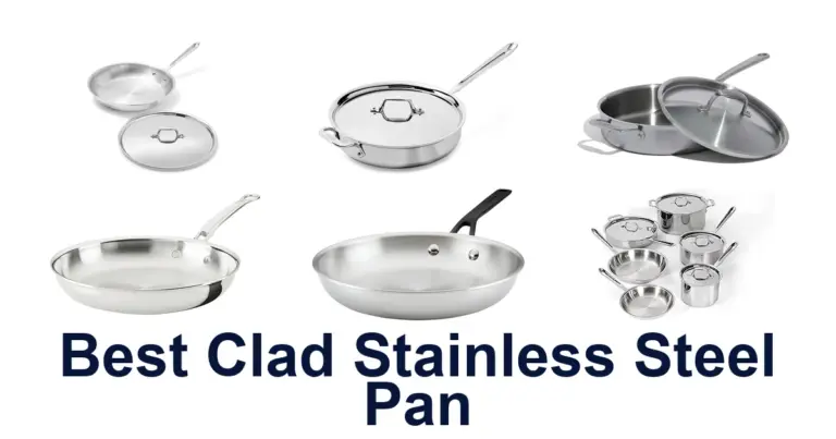Best Clad Stainless Steel Pans: Top 10 Picks best clad stainless steel pan