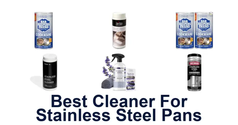 Best Stainless Steel Pan Cleaners: Top 10 Picks best cleaner for stainless steel pans