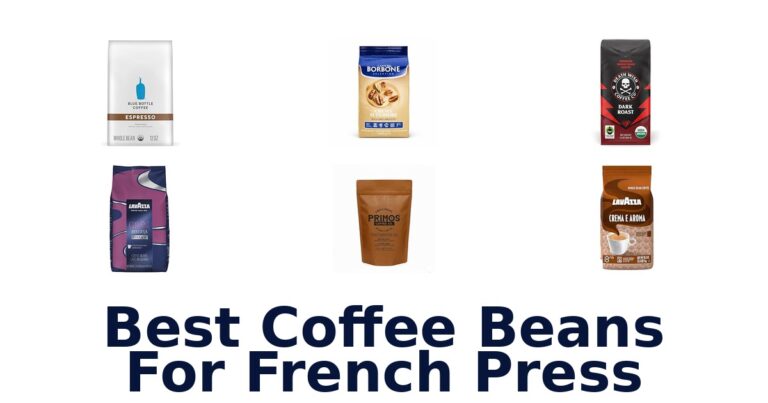 Best Coffee Beans for French Press: Top 10 Picks best coffee beans for french press