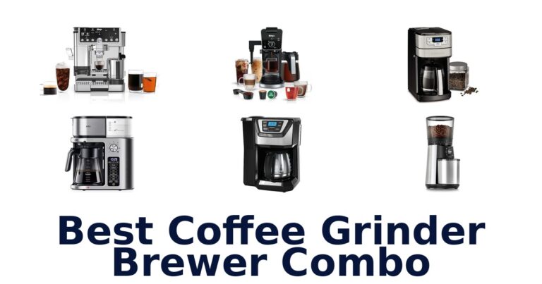Best Coffee Grinder Brewer Combos: Top 10 Picks best coffee grinder brewer combo