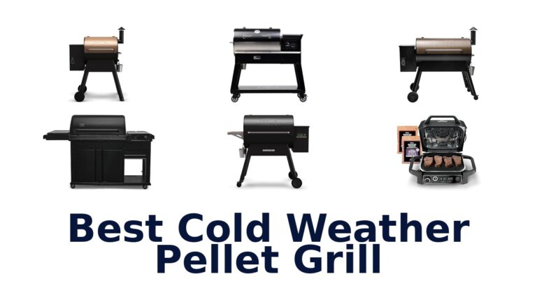 BEST Cold Weather Pellet Grills: Top 10 Picks best cold weather pellet grill