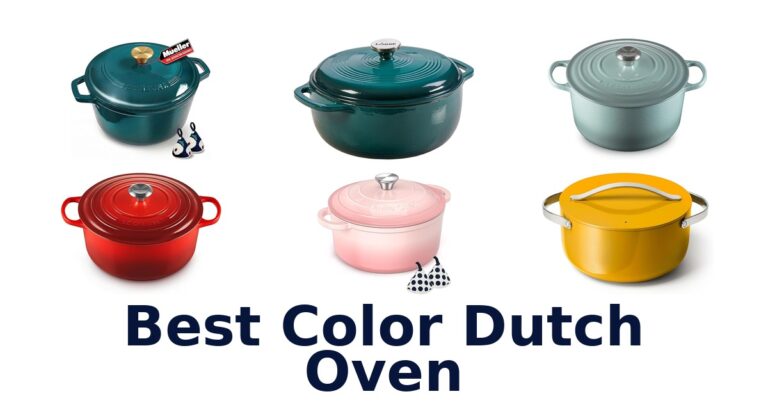 Best Color Dutch Ovens: Top 10 Picks best color dutch oven