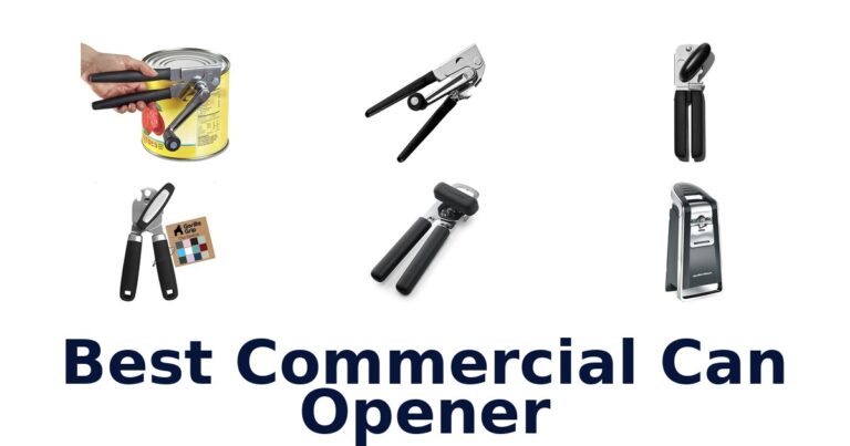 Best Commercial Can Openers: Top 10 Picks best commercial can opener