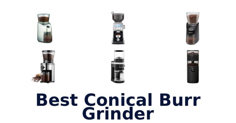 Best Conical Burr Grinders: Top 10 Picks best conical burr grinder