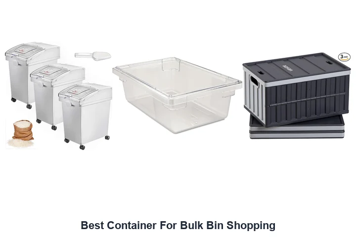 Best Container For Bulk Bin Shopping: Top Picks Best Container For Bulk Bin Shopping