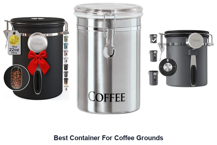Best Container For Coffee Grounds: Top Picks Best Container For Coffee Grounds
