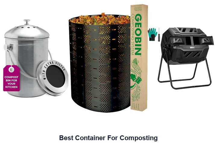 Best Container For Composting: Top Picks Best Container For Composting