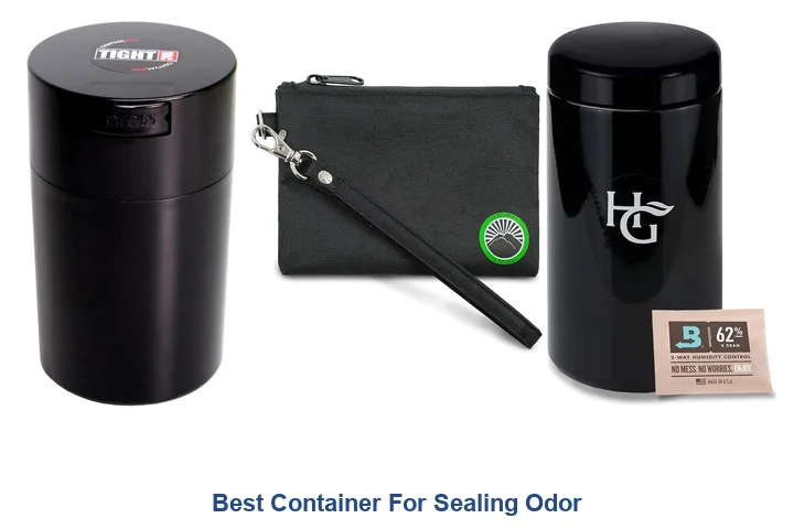 Best Container For Sealing Odor: Top Picks Best Container For Sealing Odor