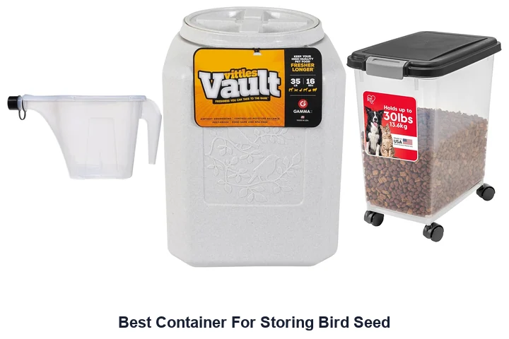 Best Bird Seed Containers: Top Picks Now Best Container For Storing Bird Seed
