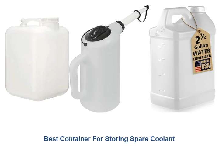Best Coolant Containers: Top Picks for 2026 Best Container For Storing Spare Coolant