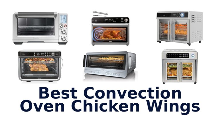 BEST Convection Oven Chicken Wings: Top 10 Picks best convection oven chicken wings