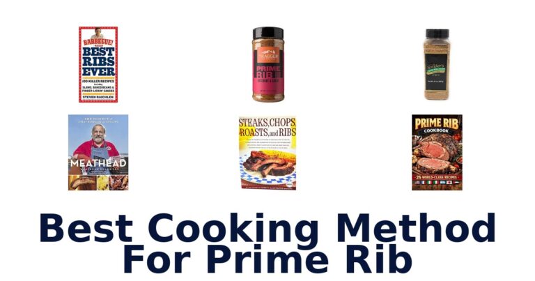 Best Prime Rib Cooking Methods: 10 Top Picks best cooking method for prime rib