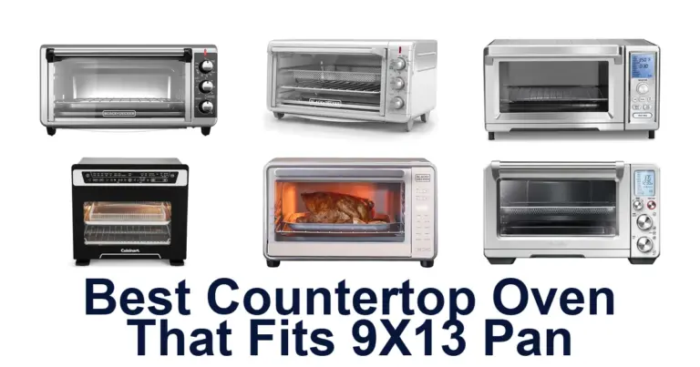 Best Countertop Ovens for 9×13 Pans: Top 10 Picks best countertop oven that fits 9x13 pan