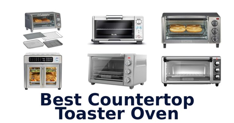 BEST Countertop Toaster Ovens: Top 10 Picks for Your Kitchen best countertop toaster oven