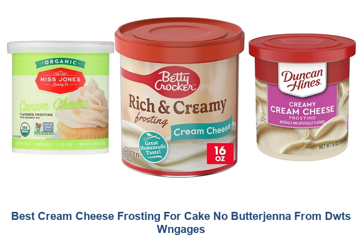 Best Cream Cheese Frosting: Top Picks Best Cream Cheese Frosting For Cake No Butterjenna From Dwts Wngages