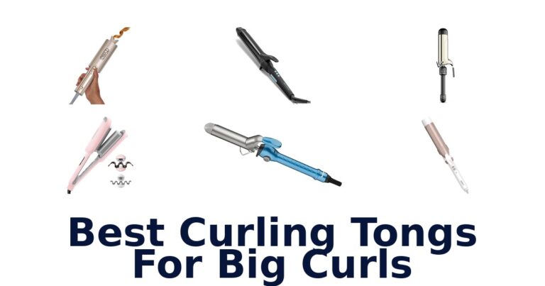 Best Curling Tongs for Big Curls: Top 10 Picks best curling tongs for big curls