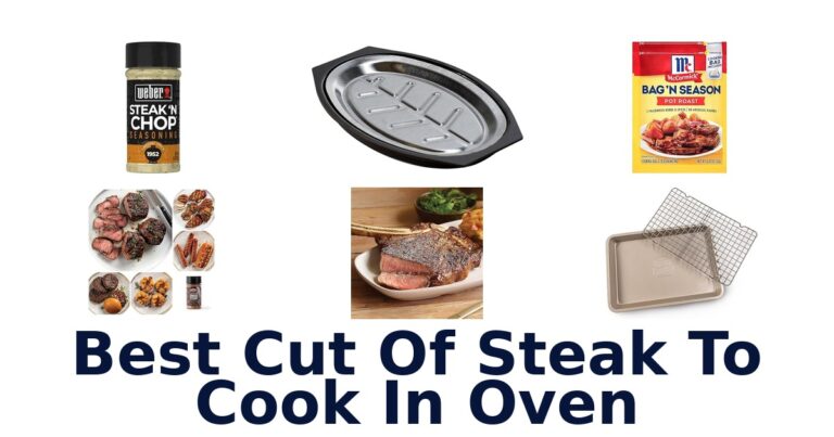 Best Steak for Oven: Top 10 Oven-Ready Cuts best cut of steak to cook in oven