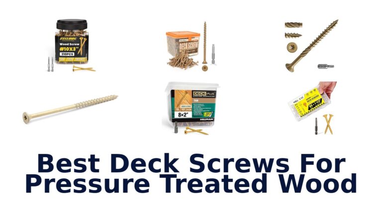 Best Deck Screws for Treated Wood: Top 10 Picks best deck screws for pressure treated wood