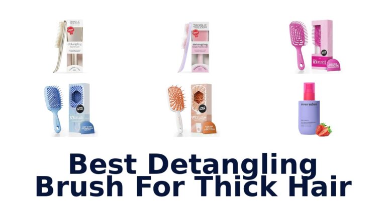 BEST Detangling Brushes for Thick Hair (Top 10) best detangling brush for thick hair