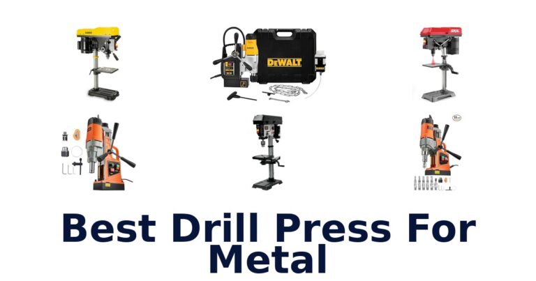 Best Drill Presses for Metal: Top 10 Picks best drill press for metal