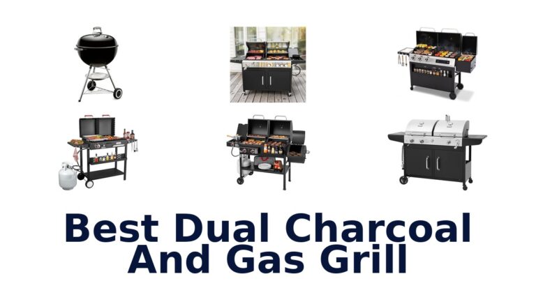 Best Dual Charcoal & Gas Grills: Top 10 Picks best dual charcoal and gas grill
