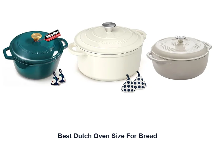 Best Dutch Oven Size For Bread: Top Picks Best Dutch Oven Size For Bread