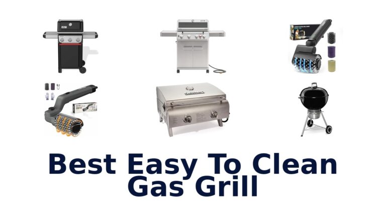 BEST Easy to Clean Gas Grills: Top 10 Picks best easy to clean gas grill