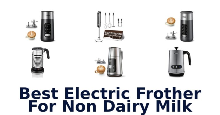 Best Electric Frothers for Non Dairy Milk best electric frother for non dairy milk