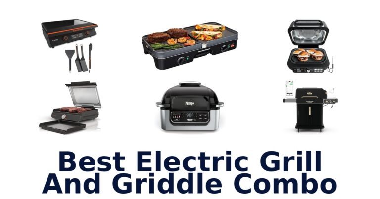 Best Electric Grill AND Griddle Combo: Top 10 Picks best electric grill and griddle combo