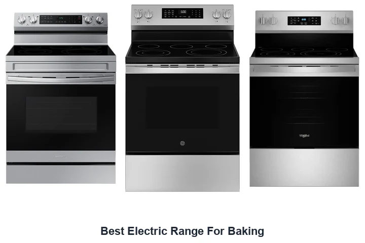 Best Electric Range For Baking: Top Picks Best Electric Range For Baking