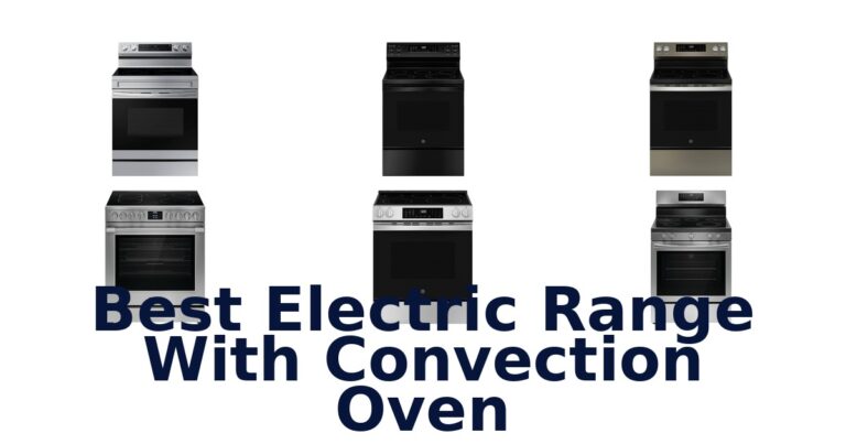 Best Electric Convection Ranges: Top 10 Picks best electric range with convection oven