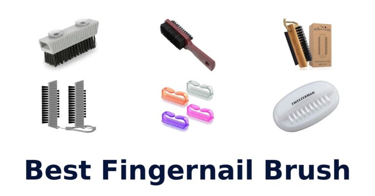 Best Fingernail Brushes: Top 10 Picks best fingernail brush