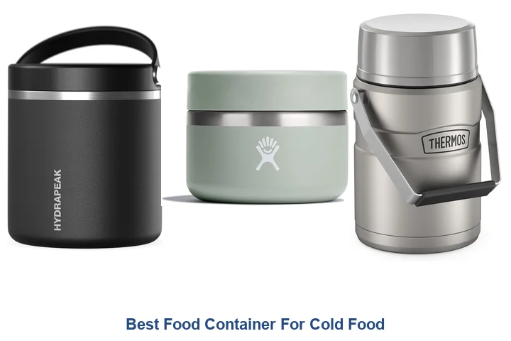 Best Food Containers: Top Picks for Cold Food Best Food Container For Cold Food