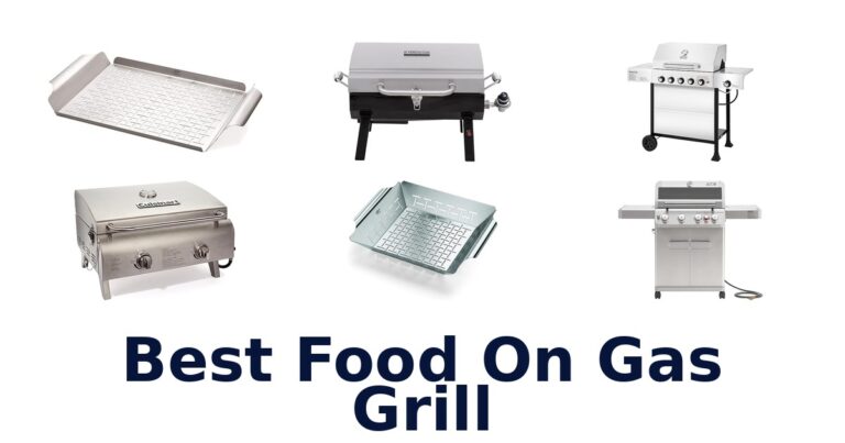 Best Food on Gas Grill: Top 10 Picks best food on gas grill