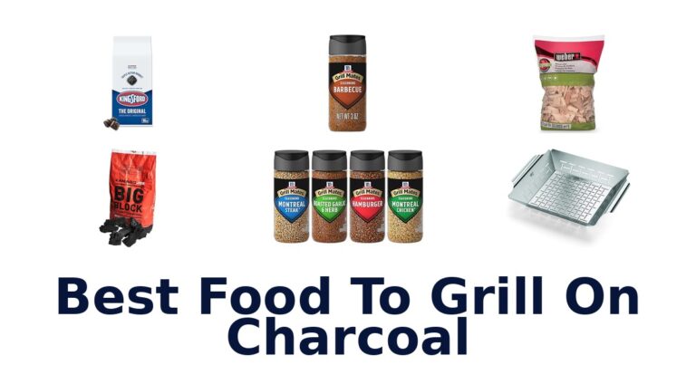 Best Foods to Grill on Charcoal: Top 10 Picks best food to grill on charcoal