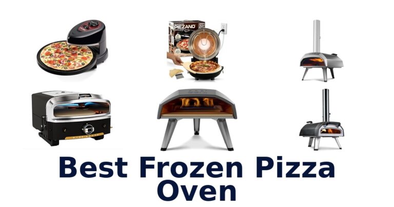 Best Frozen Pizza Ovens: Top 10 Picks best frozen pizza oven