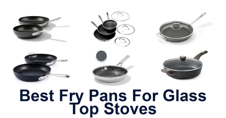 Best Fry Pans for Glass Top Stoves: Top 10 Picks best fry pans for glass top stoves