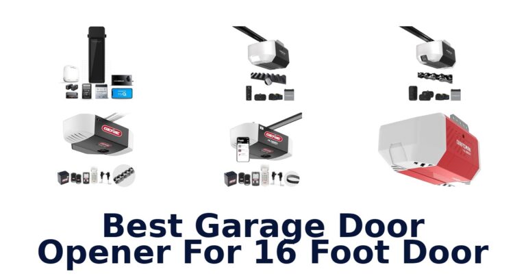 Best Garage Door Openers for 16′ Doors: Top 10 Picks! best garage door opener for 16 foot door