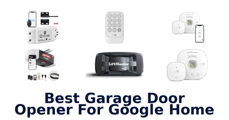 Best Garage Door Openers for Google Home best garage door opener for google home