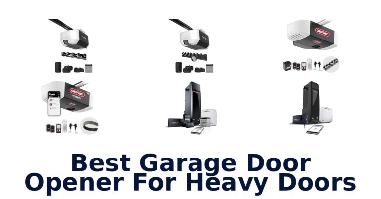 Best Garage Door Openers for Heavy Doors: Top Picks best garage door opener for heavy doors