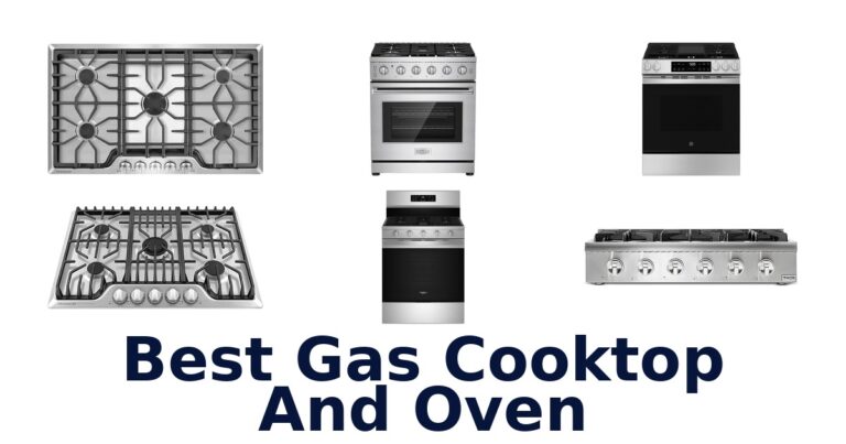 Best Gas Cooktop & Oven Combos: Top 10 Picks best gas cooktop and oven
